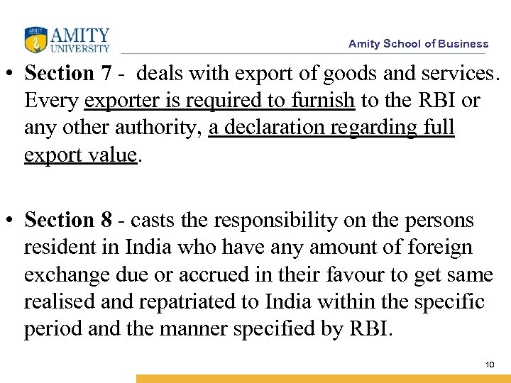 Amity School of Business • Section 7 - deals with export of goods and