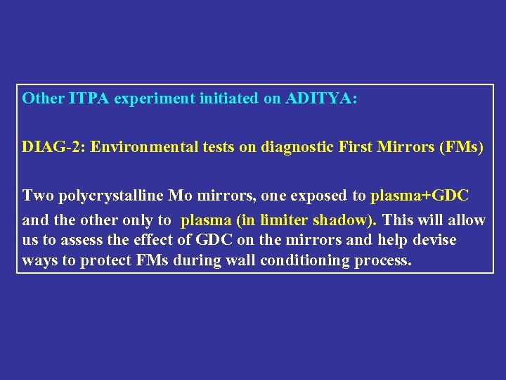 Other ITPA experiment initiated on ADITYA: DIAG-2: Environmental tests on diagnostic First Mirrors (FMs)