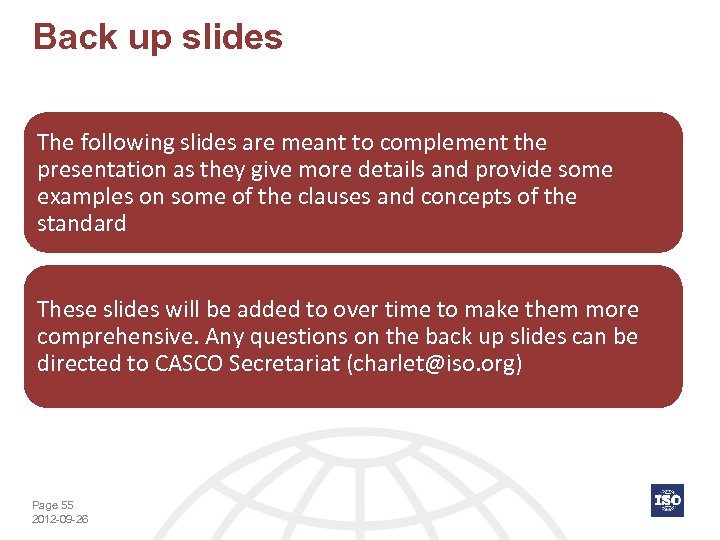 Back up slides The following slides are meant to complement the presentation as they