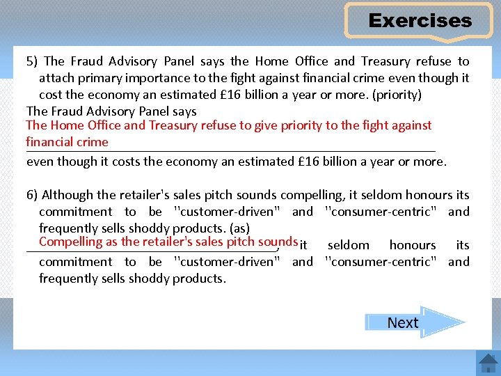 Exercises 5) The Fraud Advisory Panel says the Home Office and Treasury refuse to