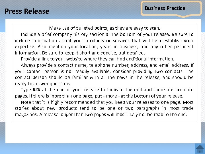 Press Release Business Practice Make use of bulleted points, as they are easy to