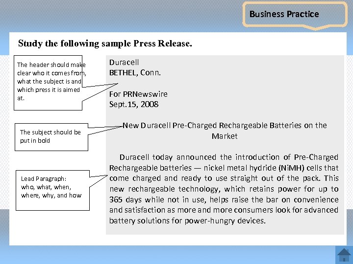 Business Practice Study the following sample Press Release. The header should make clear who
