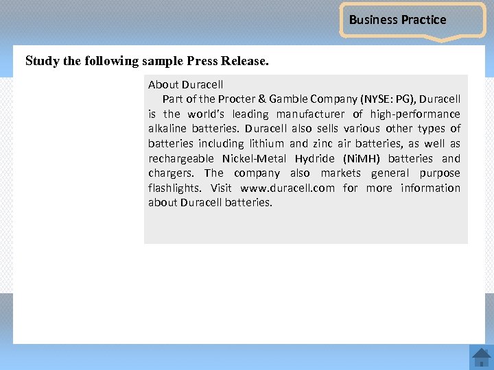 Business Practice Study the following sample Press Release. About Duracell Part of the Procter