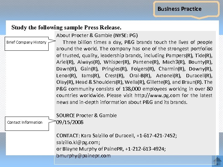 Business Practice Study the following sample Press Release. Brief Company History Contact Information About