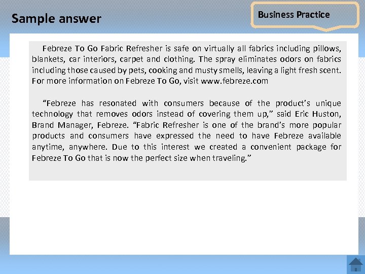 Sample answer Business Practice Febreze To Go Fabric Refresher is safe on virtually all