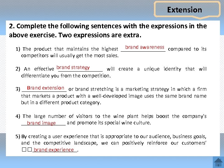 Extension 2. Complete the following sentences with the expressions in the above exercise. Two