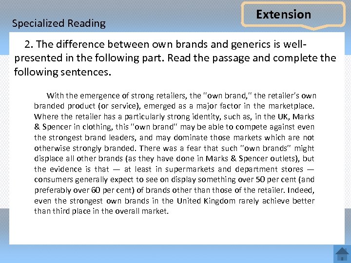 Specialized Reading Extension 2. The difference between own brands and generics is wellpresented in