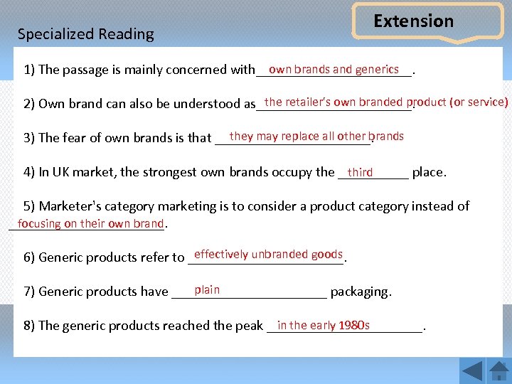 Specialized Reading Extension own brands and generics 1) The passage is mainly concerned with___________.