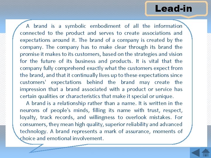 Lead-in A brand is a symbolic embodiment of all the information connected to the