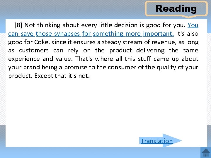 Reading [8] Not thinking about every little decision is good for you. You can