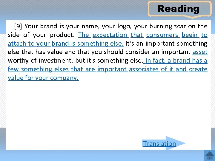 Reading [9] Your brand is your name, your logo, your burning scar on the
