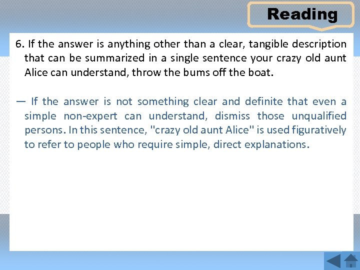 Reading 6. If the answer is anything other than a clear, tangible description that