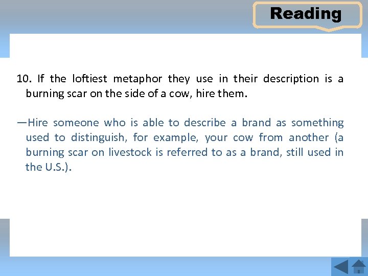 Reading 10. If the loftiest metaphor they use in their description is a burning