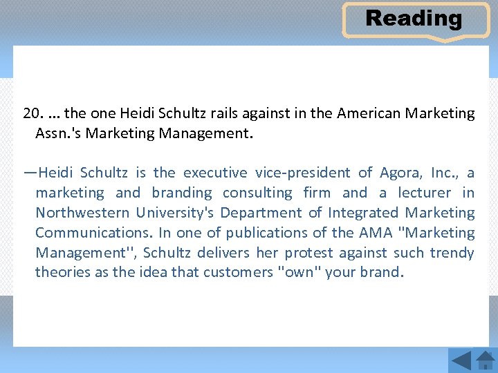 Reading 20. . the one Heidi Schultz rails against in the American Marketing Assn.