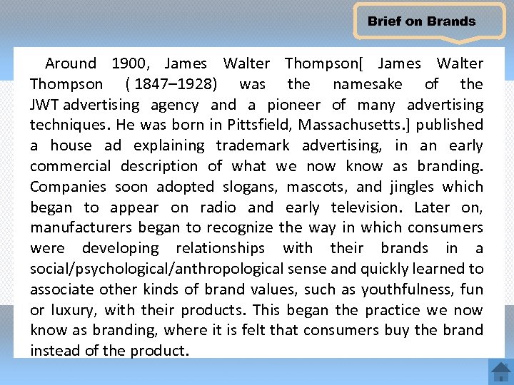 Brief on Brands Around 1900, James Walter Thompson[ James Walter Thompson ( 1847– 1928)