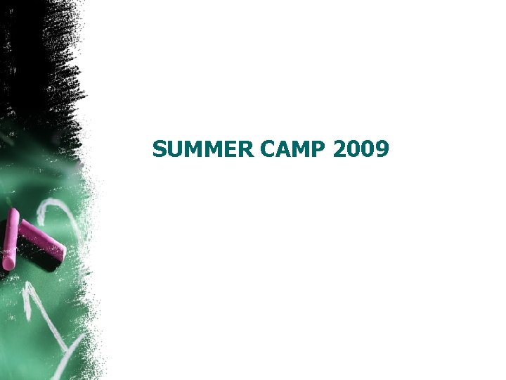 SUMMER CAMP 2009 