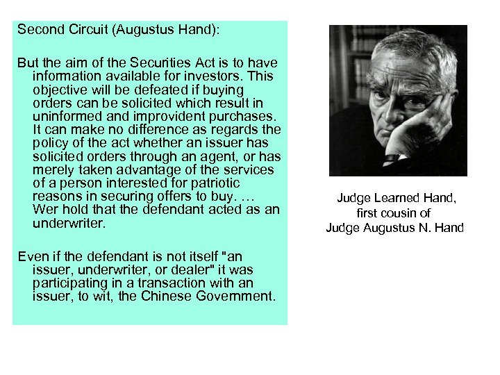 Second Circuit (Augustus Hand): But the aim of the Securities Act is to have