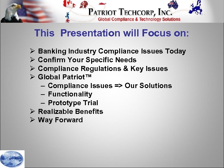 This Presentation will Focus on: Ø Ø Banking Industry Compliance Issues Today Confirm Your