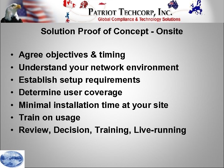 Solution Proof of Concept - Onsite • • Agree objectives & timing Understand your