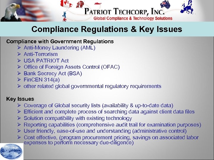 Compliance Regulations & Key Issues Compliance with Government Regulations Ø Anti-Money Laundering (AML) Ø