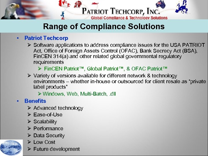 Range of Compliance Solutions • Patriot Techcorp • Ø Software applications to address compliance