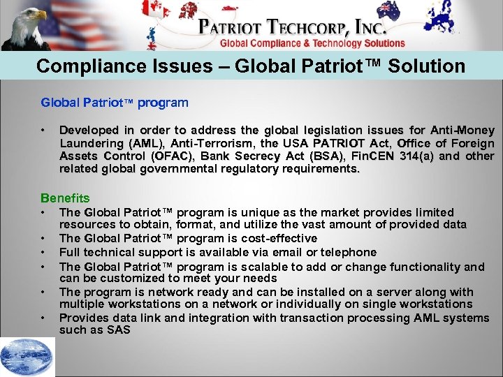 Compliance Issues – Global Patriot™ Solution Global Patriot™ program • Developed in order to