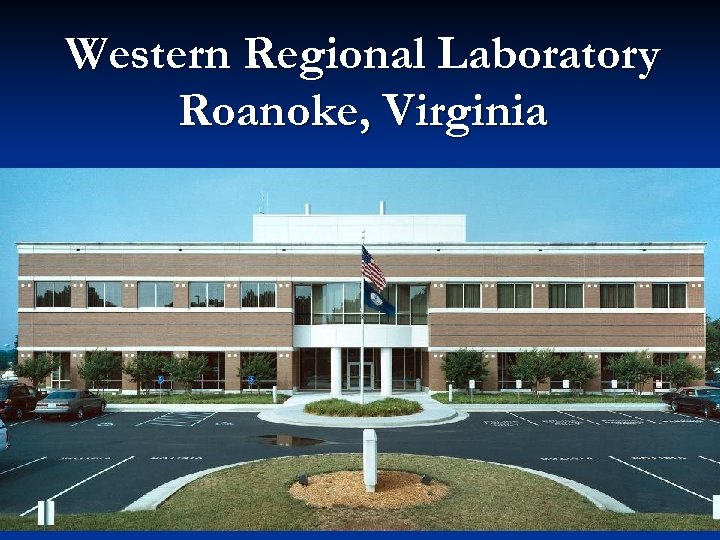 Western Regional Laboratory Roanoke, Virginia 