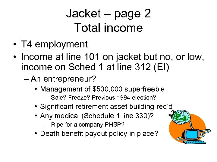 Jacket – page 2 Total income • T 4 employment • Income at line