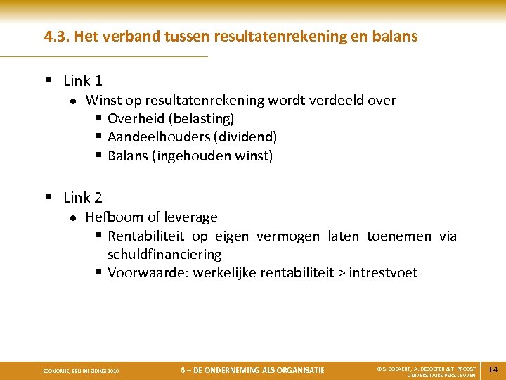 4. 3. Het verband tussen resultatenrekening en balans § Link 1 l Winst op