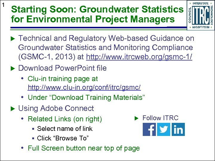 1 Starting Soon: Groundwater Statistics for Environmental Project Managers Technical and Regulatory Web-based Guidance