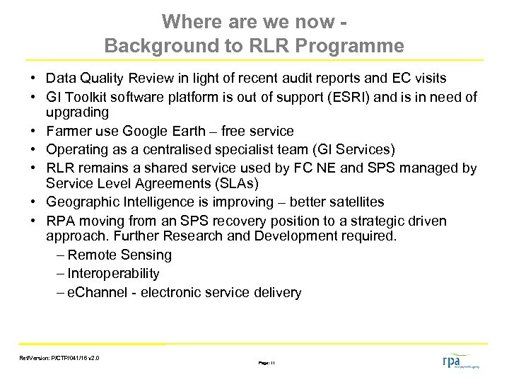Where are we now Background to RLR Programme • Data Quality Review in light