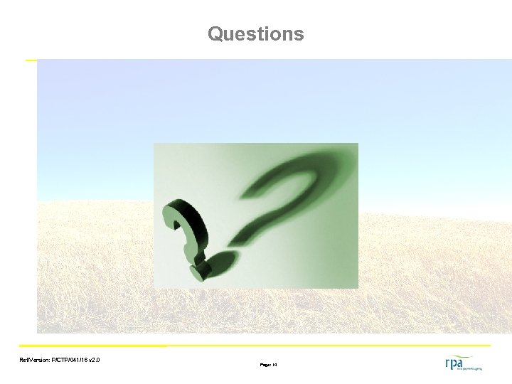 Questions Ref/Version: P/CTP/041/16 v 2. 0 Page: 14 