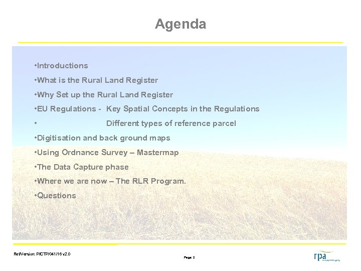 Agenda • Introductions • What is the Rural Land Register • Why Set up