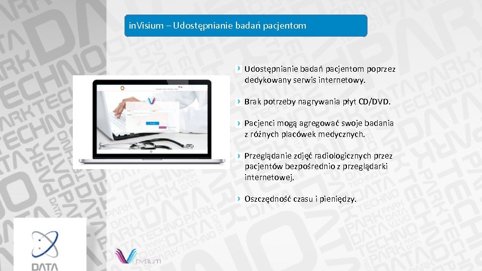 in. Visium – Udostępnianie badań pacjentom poprzez dedykowany serwis internetowy. Brak potrzeby nagrywania płyt