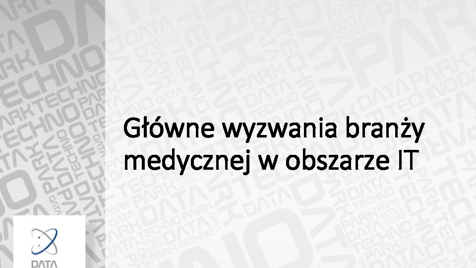 Główne wyzwania branży medycznej w obszarze IT 