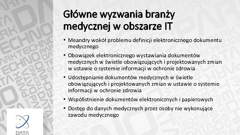 Główne wyzwania branży medycznej w obszarze IT • Meandry wokół problemu definicji elektronicznego dokumentu