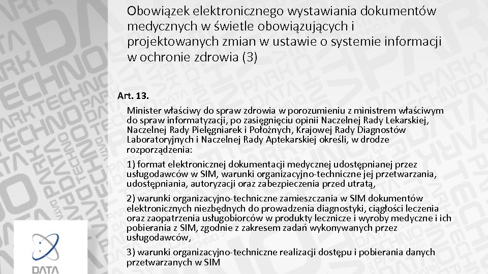 Obowiązek elektronicznego wystawiania dokumentów medycznych w świetle obowiązujących i projektowanych zmian w ustawie o