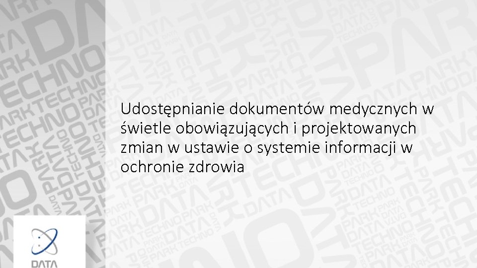 Udostępnianie dokumentów medycznych w świetle obowiązujących i projektowanych zmian w ustawie o systemie informacji