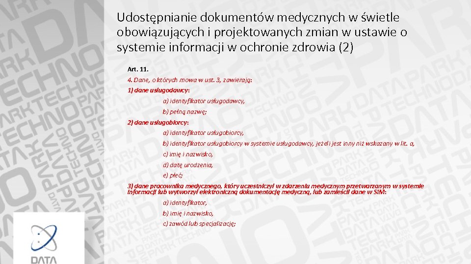 Udostępnianie dokumentów medycznych w świetle obowiązujących i projektowanych zmian w ustawie o systemie informacji