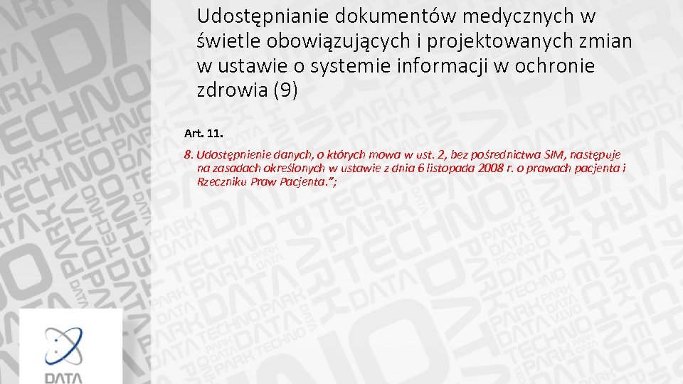 Udostępnianie dokumentów medycznych w świetle obowiązujących i projektowanych zmian w ustawie o systemie informacji