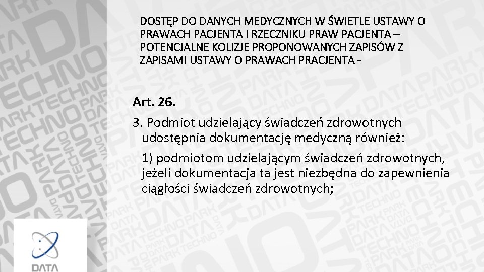 DOSTĘP DO DANYCH MEDYCZNYCH W ŚWIETLE USTAWY O PRAWACH PACJENTA I RZECZNIKU PRAW PACJENTA