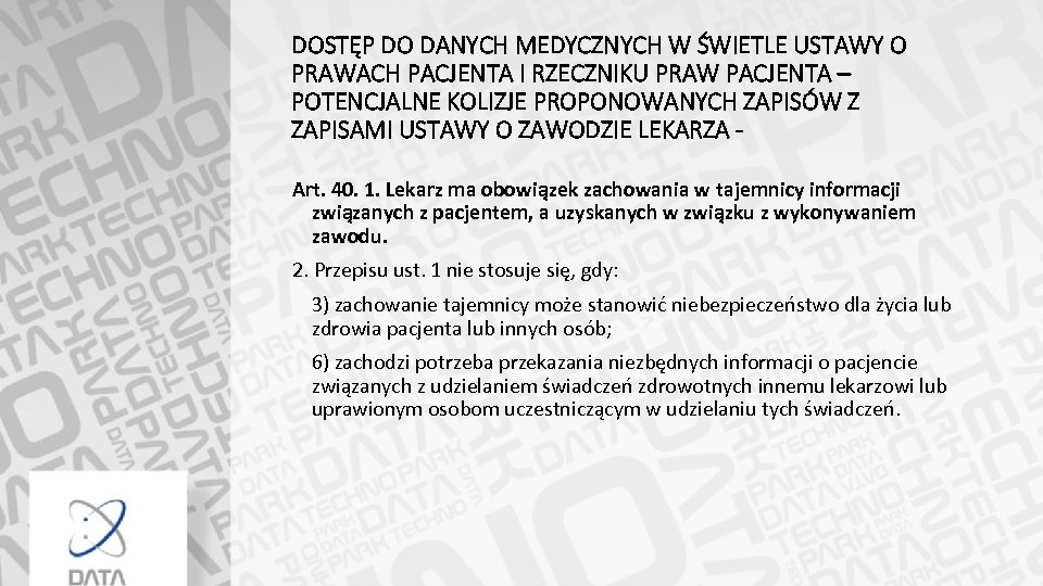 DOSTĘP DO DANYCH MEDYCZNYCH W ŚWIETLE USTAWY O PRAWACH PACJENTA I RZECZNIKU PRAW PACJENTA