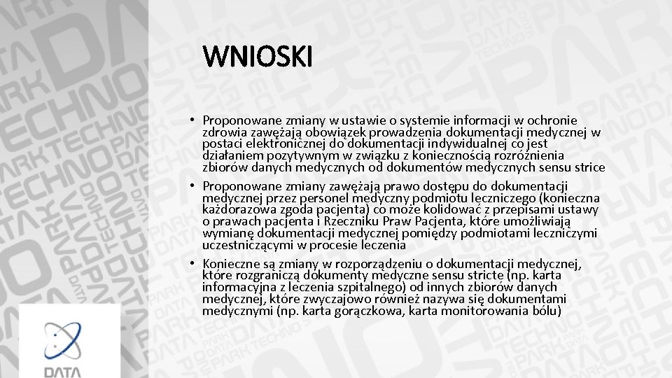 WNIOSKI • Proponowane zmiany w ustawie o systemie informacji w ochronie zdrowia zawężają obowiązek