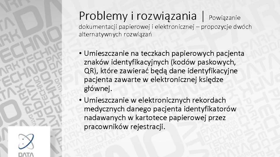 Problemy i rozwiązania | Powiązanie dokumentacji papierowej i elektronicznej – propozycje dwóch alternatywnych rozwiązań