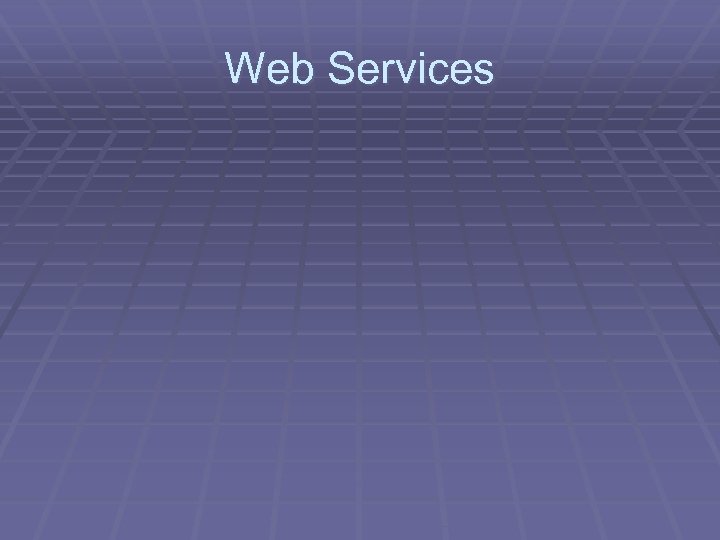 Web Services 