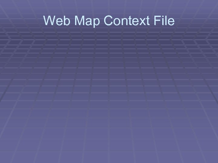 Web Map Context File 