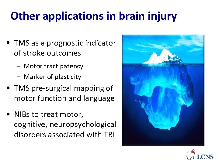 Other applications in brain injury • TMS as a prognostic indicator of stroke outcomes