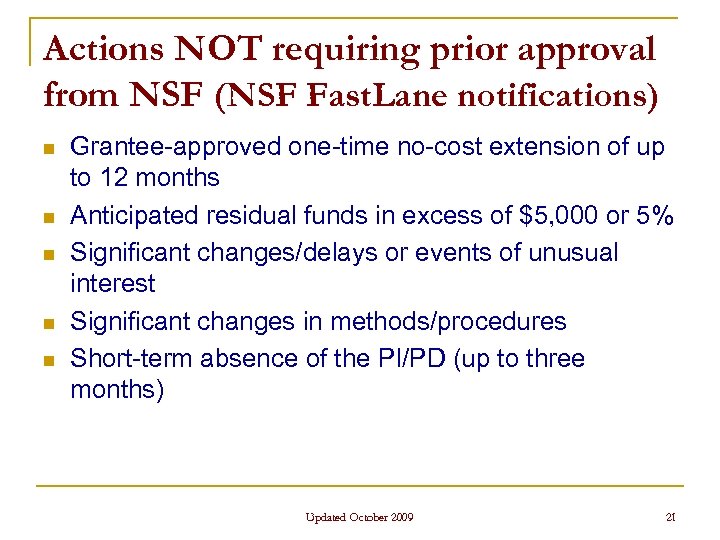 Actions NOT requiring prior approval from NSF (NSF Fast. Lane notifications) n n n