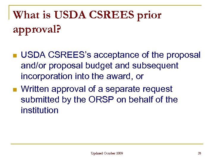 What is USDA CSREES prior approval? n n USDA CSREES’s acceptance of the proposal