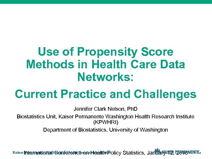 Use of Propensity Score Methods in Health Care Data Networks: Current Practice and Challenges